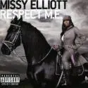 Missy Elliott - Missy Elliott - Respect M.E..jpg